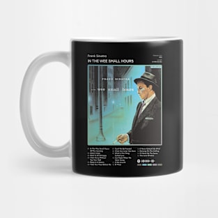 Frank Sinatra - In The Wee Small Hours Tracklist Album Mug